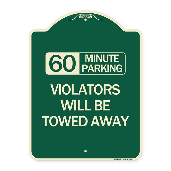 Signmission 60 Minute Parking Violators Will Towed Away Heavy-Gauge Aluminum Sign, 24" x 18", G-1824-24366 A-DES-G-1824-24366 - main